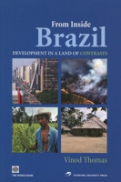 From Inside Brazil: Development in a Land of Contrasts 0804755310 Book Cover