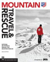 Mountain Travel & Rescue: National Ski Patrol's Manual for Mountain Rescue 1594857083 Book Cover