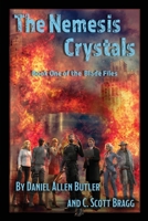 The Nemesis Crystals: Book One of the Blade Files 1736026615 Book Cover