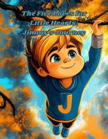 The Five Loves for Little Hearts: Jimmy's Journey B0DZWC5BLY Book Cover