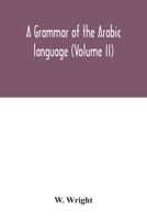 A grammar of the Arabic language 9354033288 Book Cover
