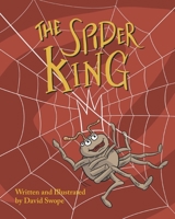 The Spider King 0578735709 Book Cover