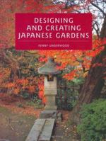 Designing and Creating Japanese Gardens 1861267835 Book Cover