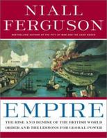 Empire: How Britain Made the Modern World
