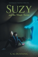 Suzy and the Magic Turnip (The Perilous Times Saga) 1038327288 Book Cover