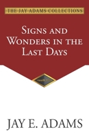 Signs and Wonders in the Last Days 1970445076 Book Cover