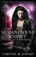 The Shadowbound Knight 1914969111 Book Cover