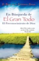 En Busqueda de El Gran Todo 160477732X Book Cover