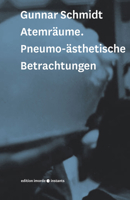 Atemraume: Pneumo-Asthetische Betrachtungen 3942810603 Book Cover