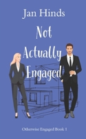 Not Actually Engaged 1532905483 Book Cover