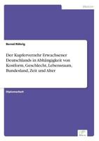 Der Kupferverzehr Erwachsener Deutschlands in Abhangigkeit Von Kostform, Geschlecht, Lebensraum, Bundesland, Zeit Und Alter 3838607163 Book Cover