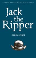 Jack the Ripper (Tales of Mystery & the Supernatural) 1840220775 Book Cover