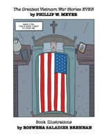 The Greatest Vietnam War Stories EVER: Volume II B0CKKYLRKD Book Cover