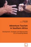 Adventure Tourism in Southern Africa: Development, Strategies and Opportunities for an Increasing Market 3639103041 Book Cover
