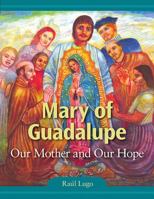 Mary of Guadalupe 1616713038 Book Cover