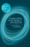 Human Capital in the Indian It / Bpo Industry 134950288X Book Cover