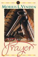 The Answer Is Prayer 0816308179 Book Cover
