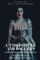 Candlesticks and Daggers: An Anthology of Mixed-Genre Mysteries 1540414558 Book Cover
