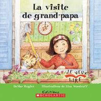Je Veux Lire: La Visite de Grand-Papa 0545991943 Book Cover
