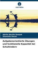 Aufgabenorientierte Übungen und funktionelle Kapazität bei Schulkindern 6207267354 Book Cover