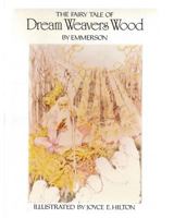 The Fairy Tale of Dream Weavers Wood: Dream Faries 1541033272 Book Cover