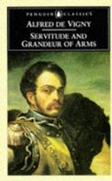 Servitude et grandeur militaires 014044663X Book Cover
