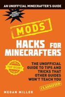 Hacks for Minecrafters: Mods 140889596X Book Cover