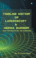 Timeline History Of Laparoscopy & Hernia surgery 9354724280 Book Cover