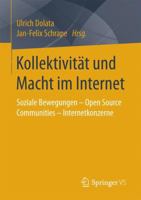 Kollektivität und Macht im Internet: Soziale Bewegungen – Open Source Communities – Internetkonzerne 3658179090 Book Cover