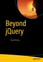 Beyond jQuery 1484222342 Book Cover