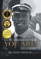 You May Not Be Who You Think You Are! B0GLV5K3H2 Book Cover