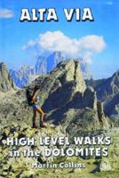 Alta Via (TM) High Level Walks in the Dolomites 0902363751 Book Cover