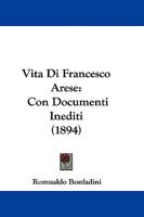 Vita Di Francesco Arese: Con Documenti Inediti 1104523329 Book Cover