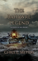 The Bahawre Legend 1792655266 Book Cover
