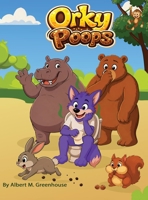Orky Poops B0H7B5KGT1 Book Cover