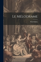 Le mélodrame 1022205390 Book Cover
