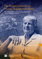 Die Kunstvermittlerin Hanna Bekker vom Rath: Die Anfänge des Frankfurter Kunstkabinetts Hanna Bekker vom Rath (German Edition) 3631629575 Book Cover