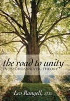 The Road to Unity in Psychoanalytic Theory 0765705125 Book Cover