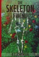 The Skeleton Friend 1364301237 Book Cover