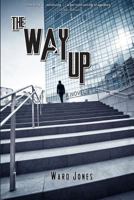 The Way Up 1477429379 Book Cover