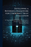 Developing a Reference Framework for Cybercraft Trust Evaluation 1249449774 Book Cover