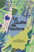 La Quête de l'esclave (French Edition) 2414082488 Book Cover