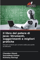 Il libro del potere di Java: Strumenti, suggerimenti e migliori pratiche (Italian Edition) 620956125X Book Cover