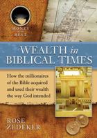 Wealth in Biblical Times (Money at Its Best: Millionaires of the Old Testament) 1422204774 Book Cover