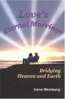 Love's Eternal Marriage 1932301259 Book Cover