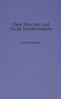 Class Structure and Social Transformation 0275949249 Book Cover