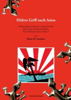 Hitlers Griff nach Asien 4: Vorlesungsunterlagen der Lageruniversität Dehra Dun in Britisch-Indien. Eine Dokumentation, Band 4 3751952950 Book Cover