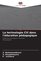 La technologie Clil dans l'éducation pédagogique (French Edition) 6209480357 Book Cover
