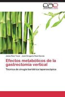 Efectos Metabolicos de La Gastrectomia Vertical 384736751X Book Cover