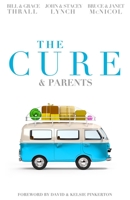 The Cure & Parents 0986364843 Book Cover